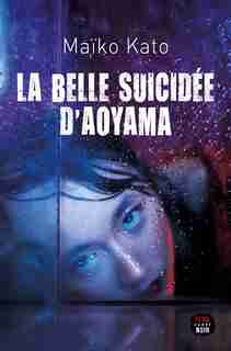 La belle suicidée d'Aoyama de Maïko Kato