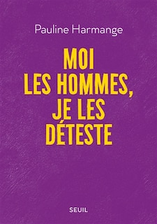 Front cover_MOI LES HOMMES, JE LES DÉTESTE