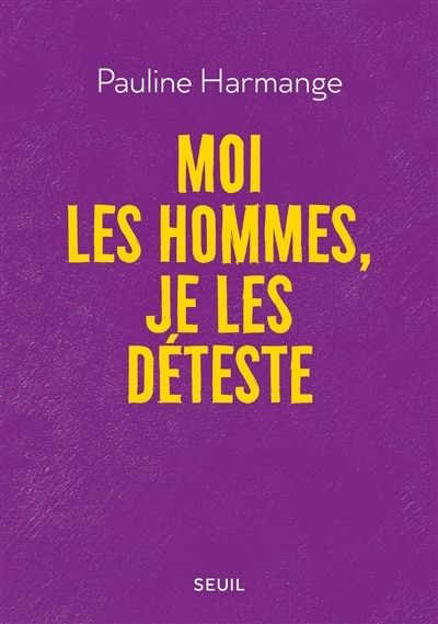 Front cover_MOI LES HOMMES, JE LES DÉTESTE