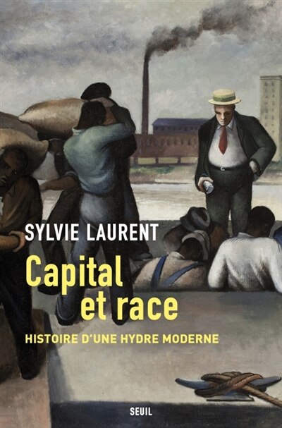 Front cover_Capital et race : histoire d'une hydre moderne