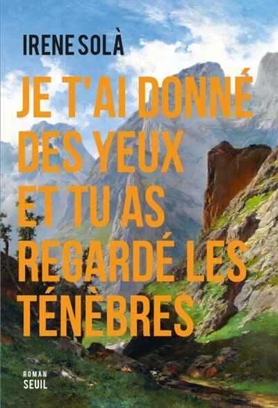 Front cover_Je t'ai donné des yeux et tu as regardé les ténèbres
