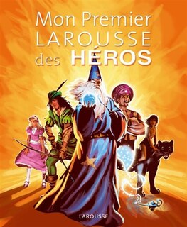 Front cover_MON 1ER LAROUSSE DES HERO