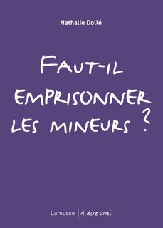 Couverture_Faut-il emprisonner les mineurs ?