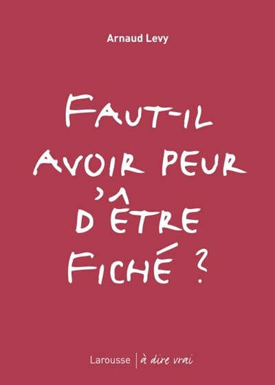 Front cover_Faut-il avoir peur d'être fiché ?