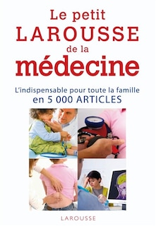 Front cover_Le petit Larousse de la médecine