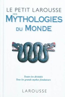 Front cover_Le petit Larousse des mythologies du monde