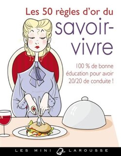 Couverture_50 RÈGLES D'OR DU SAVOIR-VIVRE (LES)