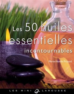 Front cover_Les 50 huiles essentielles incontournables