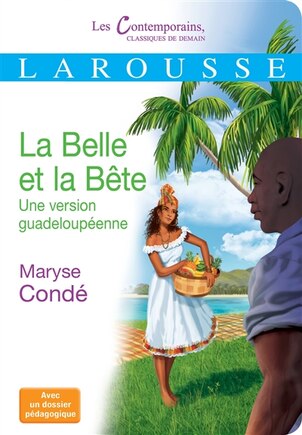 La belle et la bête: une version guadeloupéenne