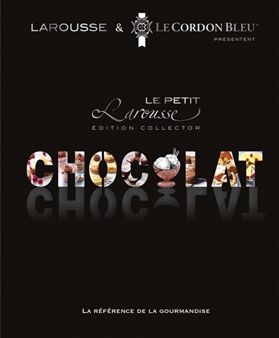 Couverture_Le petit Larousse chocolat