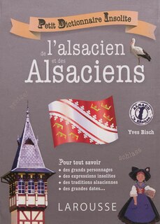 Front cover_Petit dictionnaire insolite de l'alsacien et des Alsaciens
