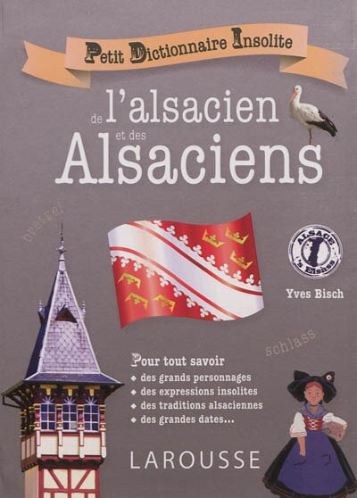 Front cover_Petit dictionnaire insolite de l'alsacien et des Alsaciens