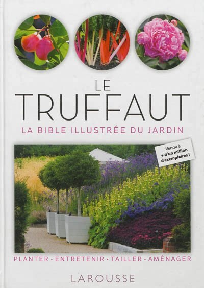 Couverture_Le Truffaut La bible illustrée du jardin
