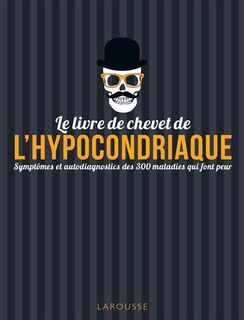 Front cover_Le livre de chevet de l'hypocondriaque
