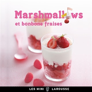 Couverture_Marshmallows et bonbons fraises : les meilleures recettes