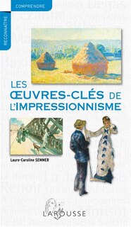 Couverture_Œuvres-clés de l'impressionnisme
