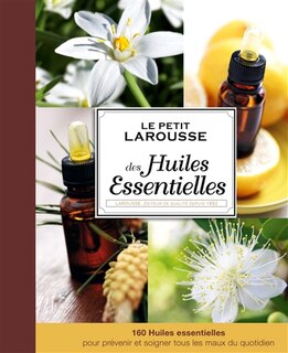 Front cover_Le petit Larousse des huiles essentielles