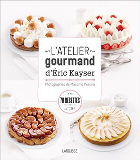 Front cover_L' atelier gourmand d'Eric Kayser