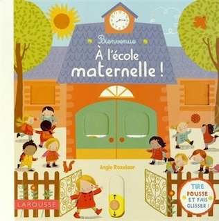 Couverture_Bienvenue à l'école maternelle !