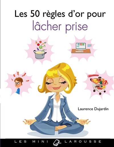 Couverture_Les 50 règles d'or pour lâcher prise