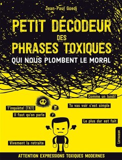 Front cover_Petit décodeur des phrases toxiques qui nous plombent le moral