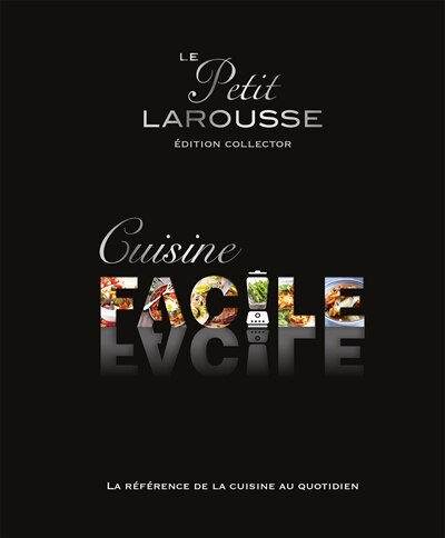Couverture_Le petit Larousse de la cuisine facile
