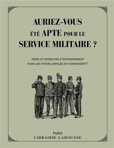 Front cover_Auriez-vous été apte pour le service militaire ? : tests et exercices d'entraînement pour les futurs appelés du contingent !
