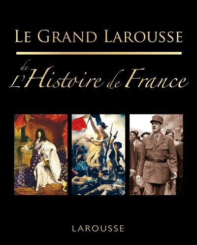 Front cover_Le grand Larousse de l'histoire de France