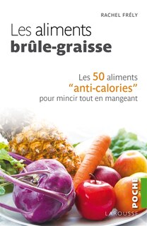 50 aliments brûle graisses