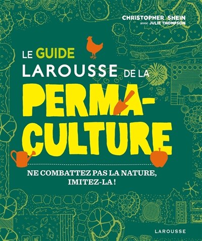 Front cover_Le guide Larousse de la permaculture