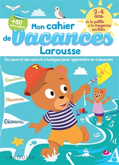 Mon cahier de vacances Larousse 3-4 ans: de la PS à la MS