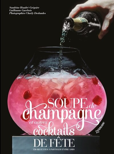 Couverture_Soupe de champagne et autres cocktails de fête
