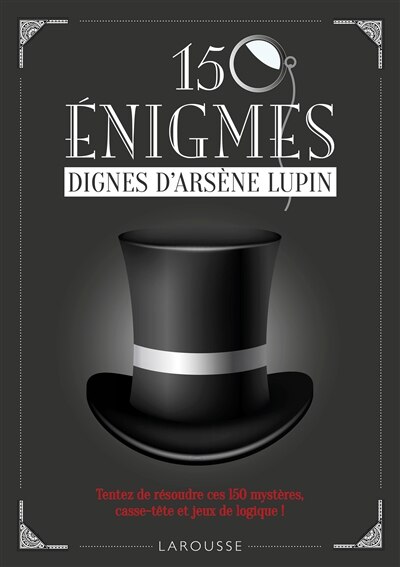 Front cover_150 énigmes dignes d'Arsène Lupin