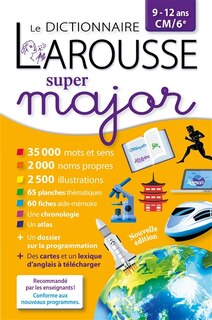Couverture_Le dictionnaire Larousse super major, 9-12 ans, CM, 6e