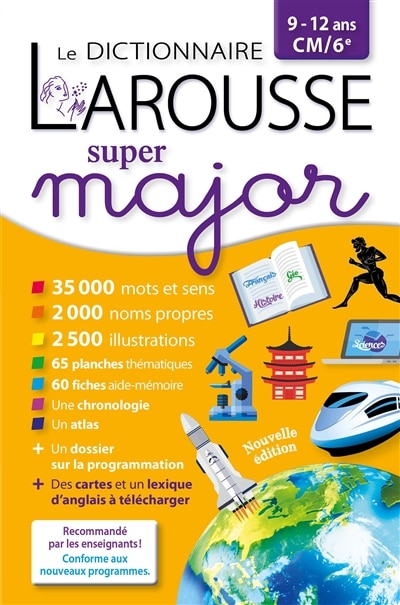 Couverture_Le dictionnaire Larousse super major, 9-12 ans, CM, 6e