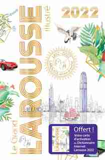 GRAND LAROUSSE ILLUSTRÉ 2022 de Larousse