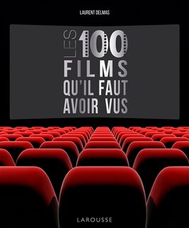 Couverture_Les 100 films qu'il faut avoir vus