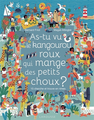 Front cover_As-tu vu le kangourou roux qui mange des petits choux ? : 15 cherche et trouve en rimes