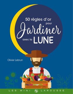 Front cover_50 règles d'or pour jardiner avec la Lune
