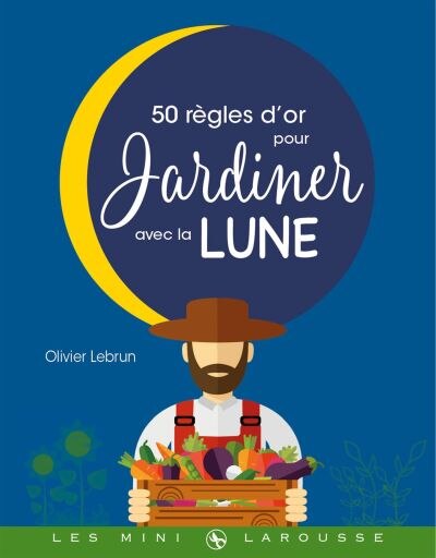 Front cover_50 règles d'or pour jardiner avec la Lune