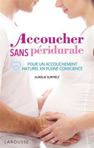 Couverture_Accoucher sans péridurale