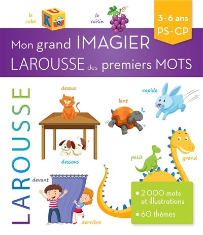 Couverture_Mon grand imagier Larousse des premiers mots : 3-6 ans, PS-CP