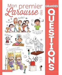Front cover_MON PREMIER LAROUSSE DES GRANDES QUESTIONS