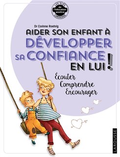 Front cover_Aider son enfant à développer sa confiance en lui !