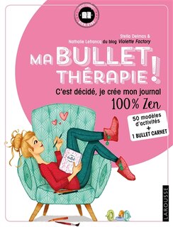 Front cover_Ma bullet thérapie ! : c'est décidé, je crée mon journal 100 % zen