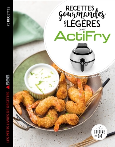 Couverture_Recettes gourmandes mais légères avec Actifry