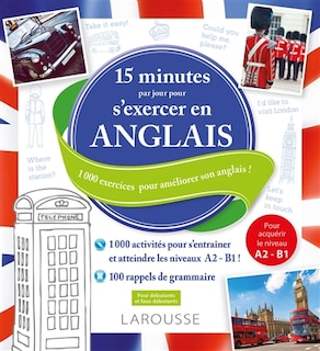 Front cover_15 minutes par jour pour s'exercer en anglais : 1.000 exercices pour progresser en anglais !