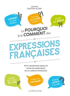 Front cover_Le pourquoi & le comment des expressions françaises