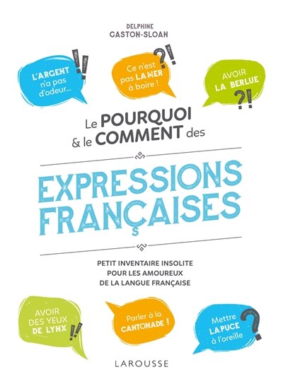 Front cover_Le pourquoi & le comment des expressions françaises