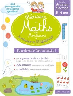 Couverture_Réussir en maths avec Montessori et la pédagogie de Singapour : spécial grande section, 5-6 ans